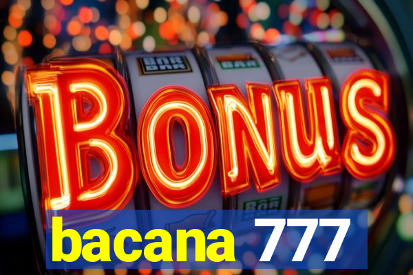 bacana 777